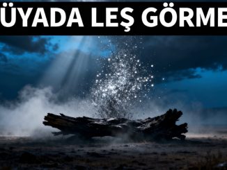 "Rüyada Leş Görmek"