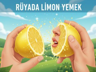 "Rüyada Limon Yemek"