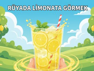 "Rüyada Limonata Görmek"