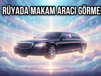 "Rüyada Makam Aracı Görmek"