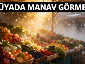 "Rüyada Manav Görmek"