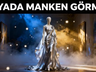 "Rüyada Manken Görmek"