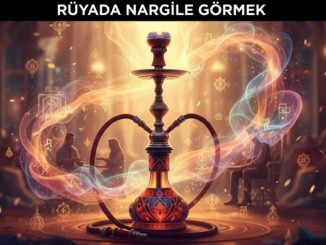 "Rüyada Nargile Görmek"