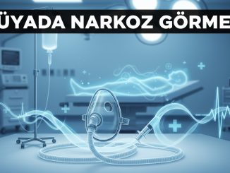 "Rüyada Narkoz Görmek"