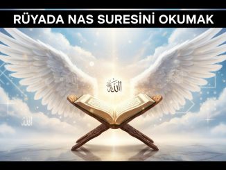 "Rüyada Nas Suresini Okumak"