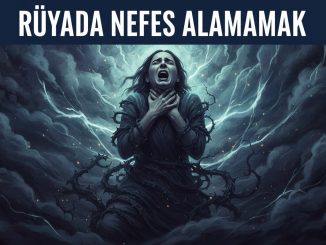 "Rüyada Nefes Alamamak"