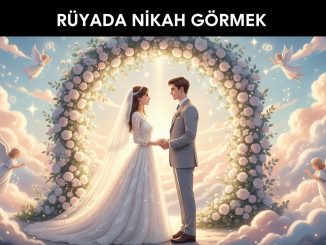 "Rüyada Nikah Görmek"
