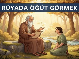 "Rüyada Öğüt Görmek"