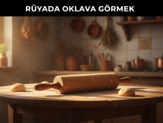 "Rüyada Oklava Görmek"