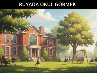 "Rüyada Okul Görmek"