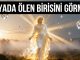 "Rüyada Ölen Birisini Görmek"