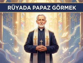 "Rüyada Papaz Görmek"