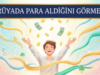 "Rüyada Para Aldığını Görmek"