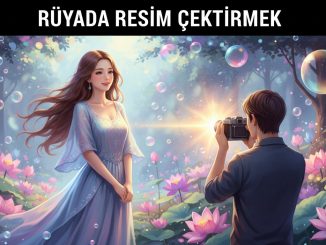 "Rüyada Resim Çektirmek"