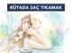 "Rüyada Saç Yıkamak"