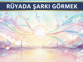 "Rüyada Şarkı Görmek"