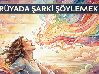 "Rüyada Şarkı Söylemek"