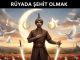 "Rüyada Şehit Olmak"