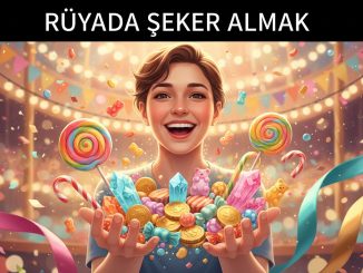 "Rüyada Şeker Almak"