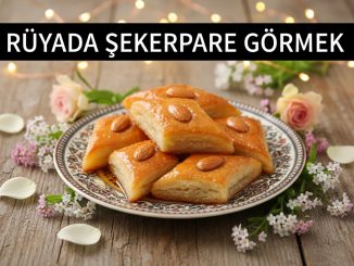 "Rüyada Şekerpare Görmek"