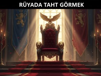 "Rüyada Taht Görmek"