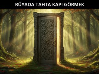 "Rüyada Tahta Kapı Görmek"