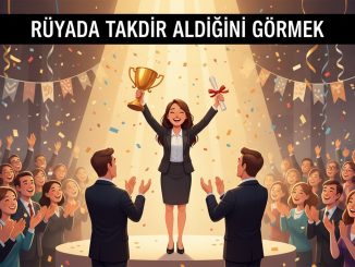 "Rüyada Takdir Aldığını Görmek"