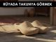 "Rüyada Takunya Görmek"