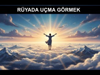 "Rüyada Uçma Görmek"