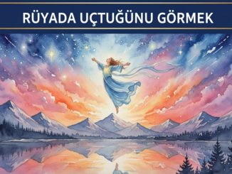 "Rüyada Uçtuğunu Görmek"