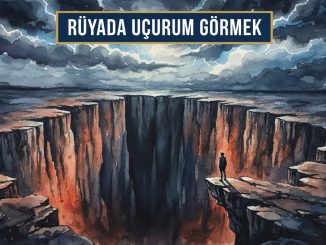 "Rüyada Uçurum Görmek"