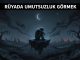 "Rüyada Umutsuzluk Görmek"