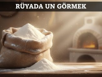 "Rüyada Un Görmek"