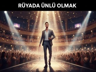 "Rüyada Ünlü Olmak"