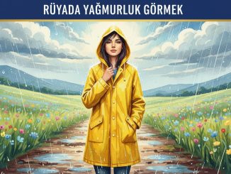 "Rüyada Yağmurluk Görmek"