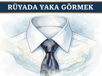 "Rüyada Yaka Görmek"