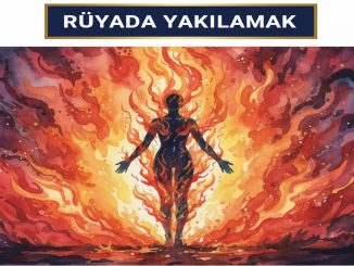 "Rüyada Yakılmak"