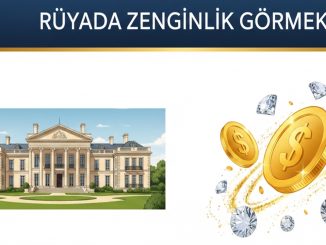 "Rüyada Zenginlik Görmek"