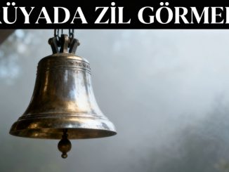 "Rüyada Zil Görmek"