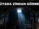 "Rüyada Zindan Görmek"