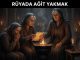 "Rüyada Ağıt Yakmak"