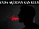 "Rüyada Ağızdan Kan Gelmesi"