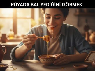 "Rüyada Bal Yediğini Görmek"