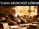 "Rüyada Dedenizi Görmek"