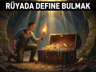 "Rüyada Define Bulmak"