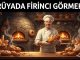"Rüyada Fırıncı Görmek"