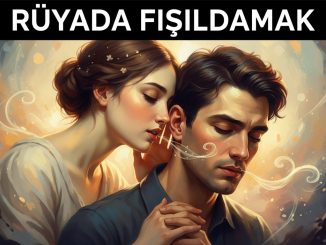 "Rüyada Fısıldamak"