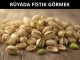 "Rüyada Fıstık Görmek"