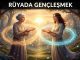 "Rüyada Gençleşmek"