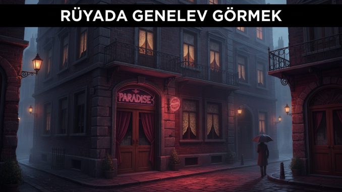 "Rüyada Genelev Görmek"